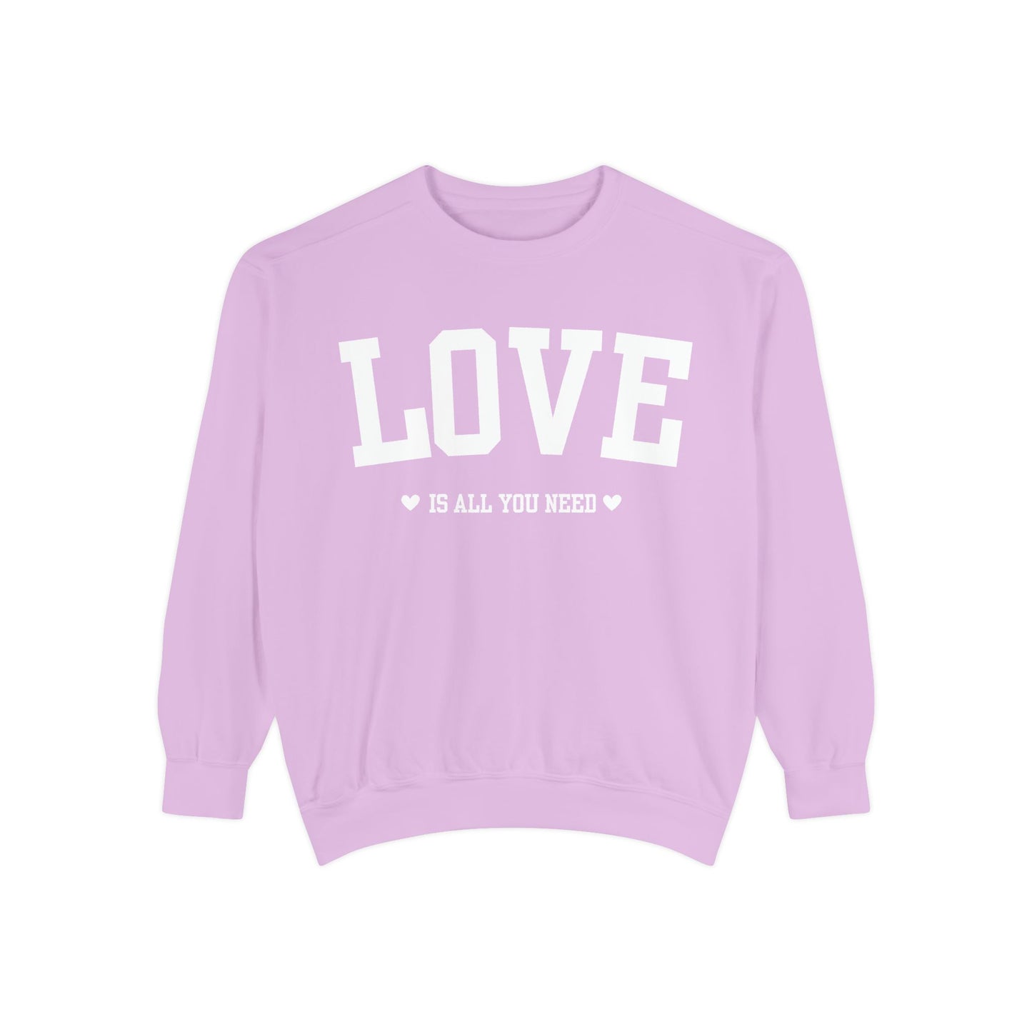 Love Is All You Need White Crewneck Sweatshirt