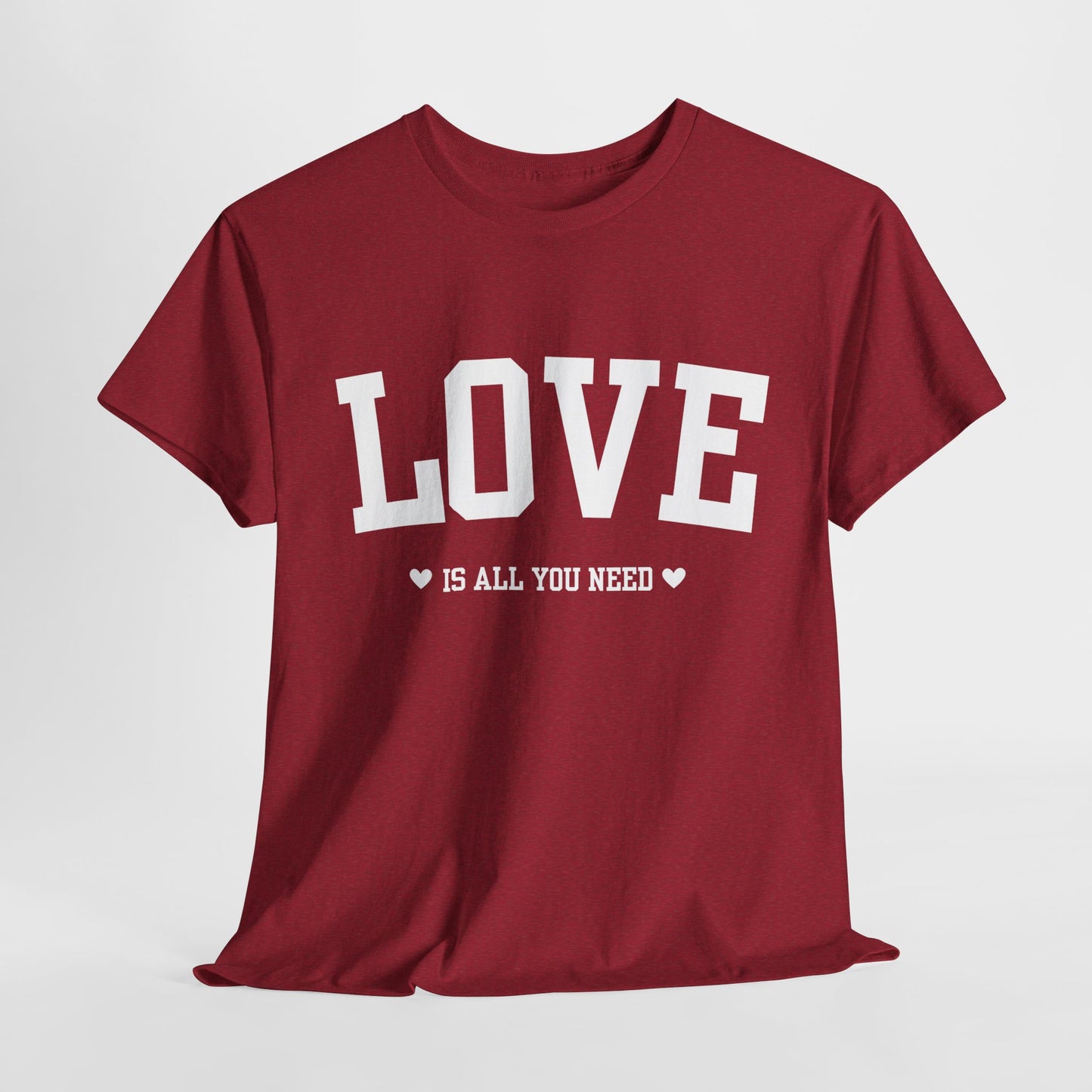 Love Is All You Need Cotton Tee