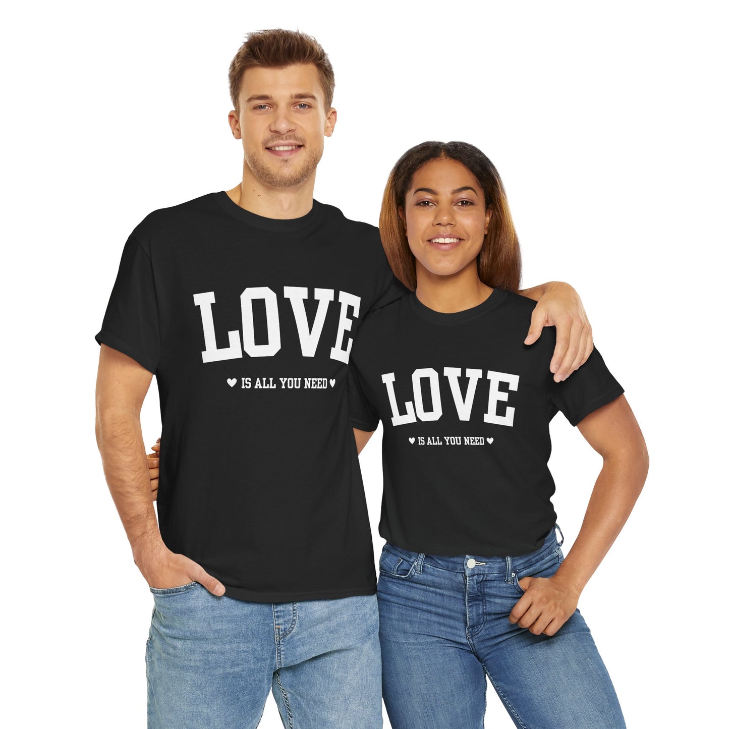 Love Is All You Need Cotton Tee