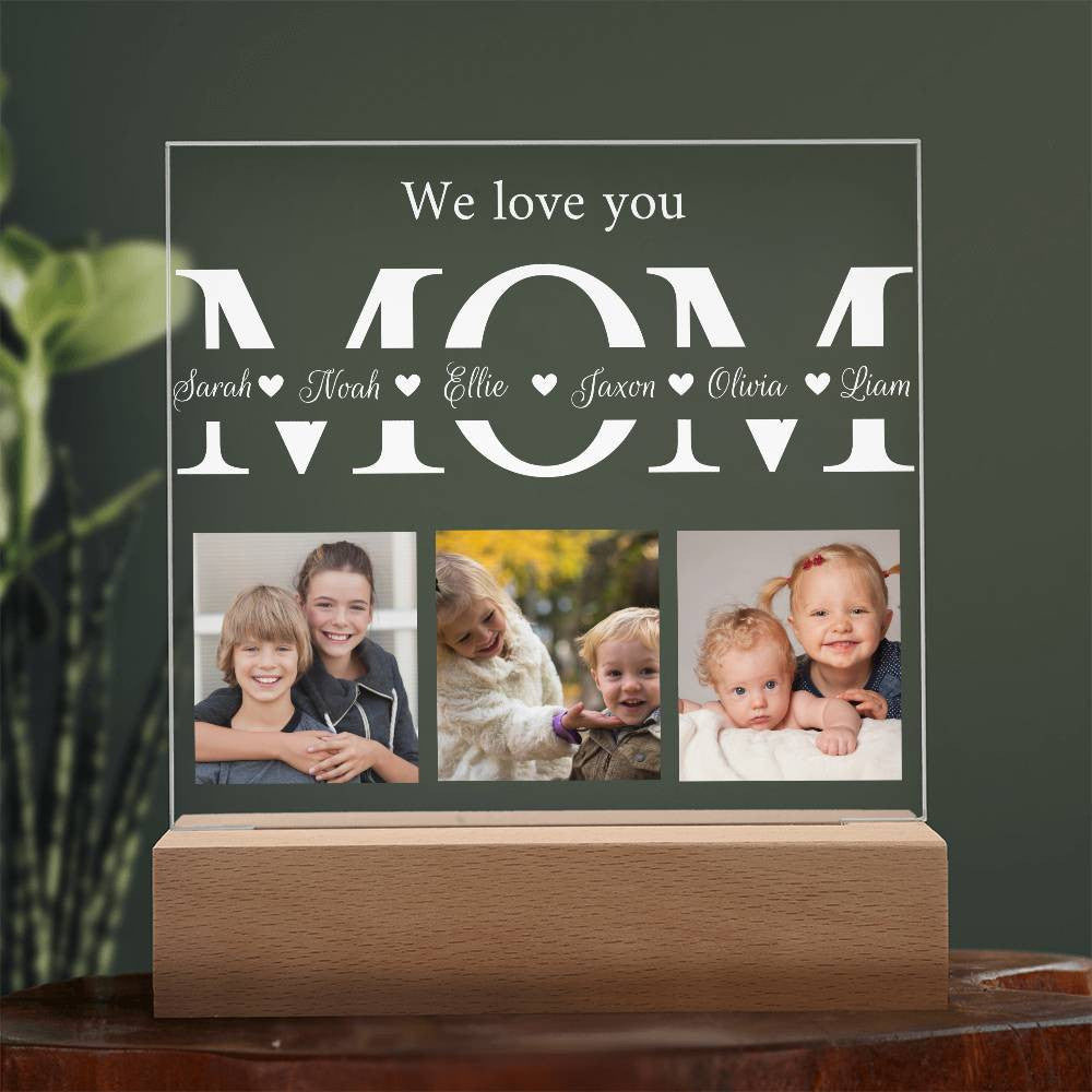 Personalized We Love You Mom 7 Color LED Plaque