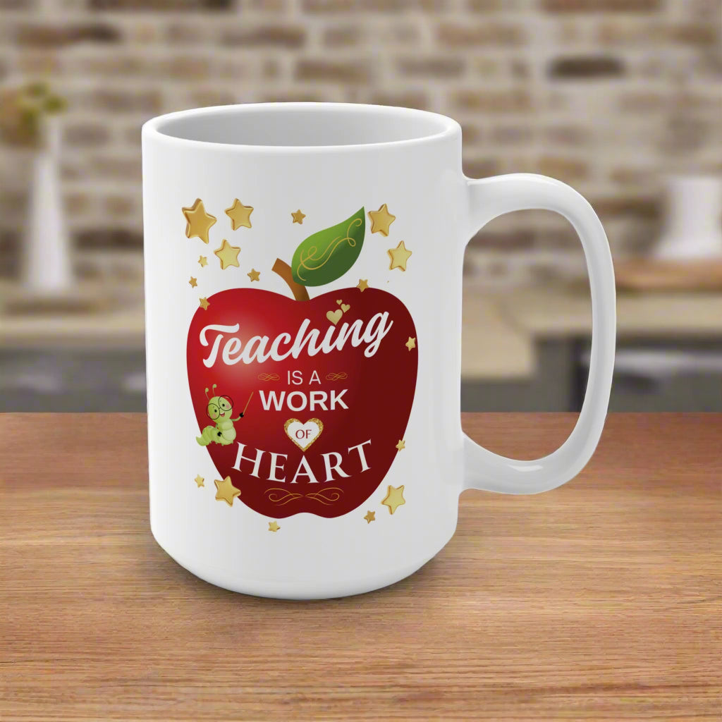 Teaching Is A Work Of Heart Mug