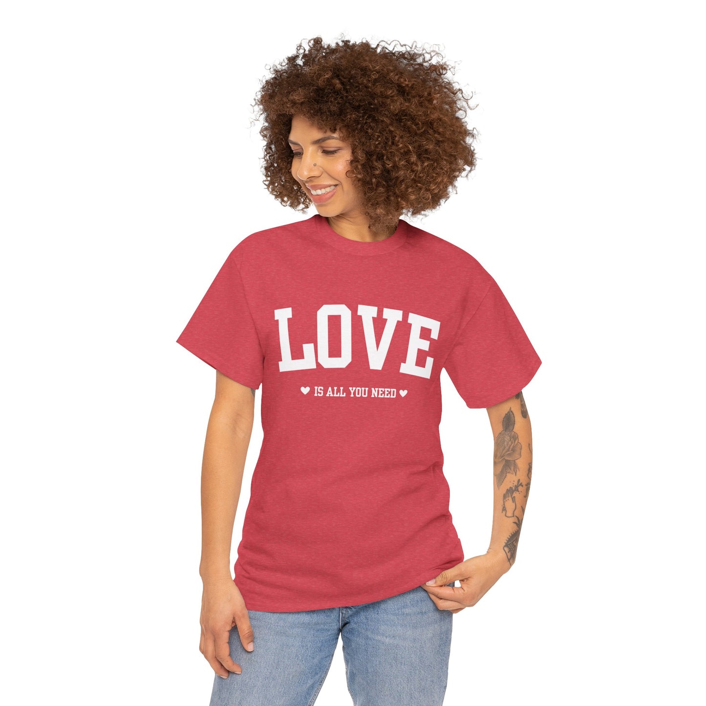 Love Is All You Need Cotton Tee