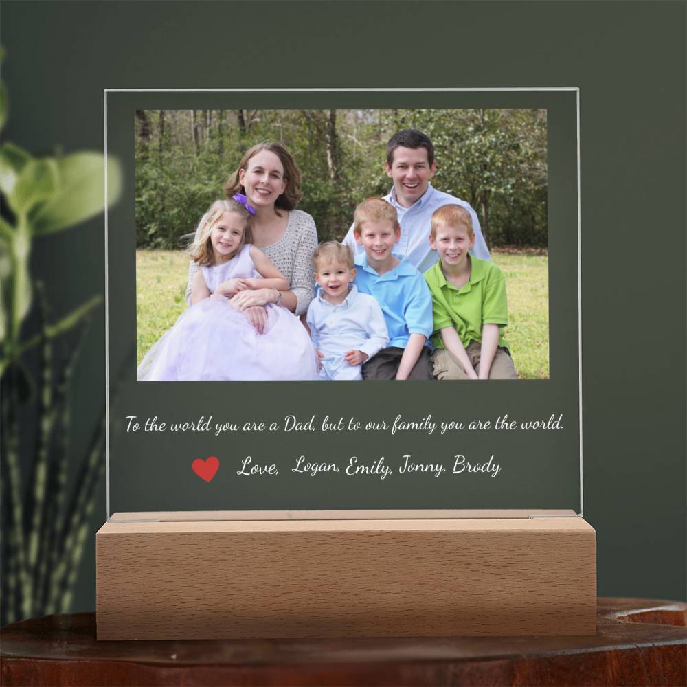To Dad You are the World led acrylic plaque