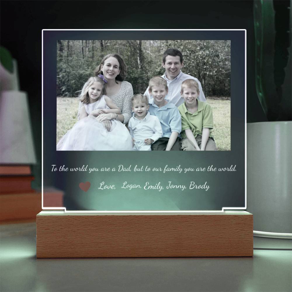 To Dad You are the World led acrylic plaque