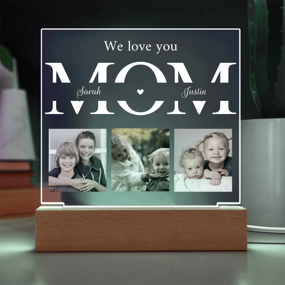 Personalized We Love You Mom 7 Color LED Plaque