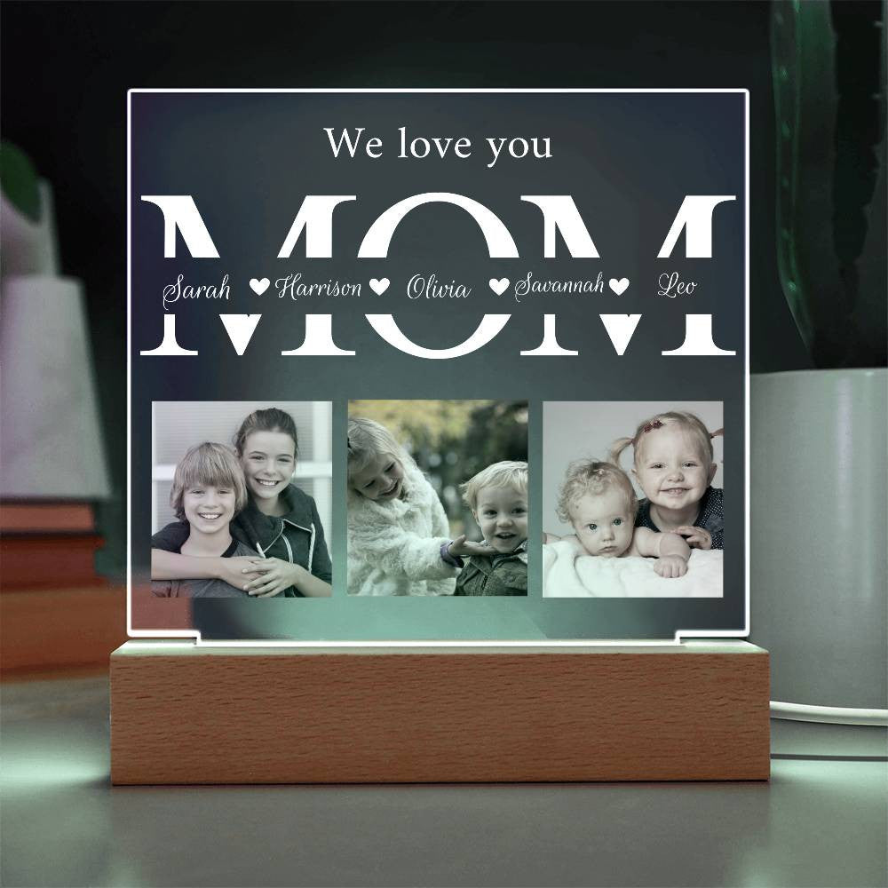Personalized We Love You Mom 7 Color LED Plaque