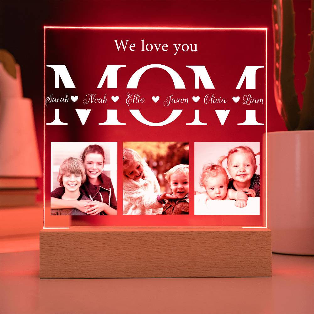 Personalized We Love You Mom 7 Color LED Plaque