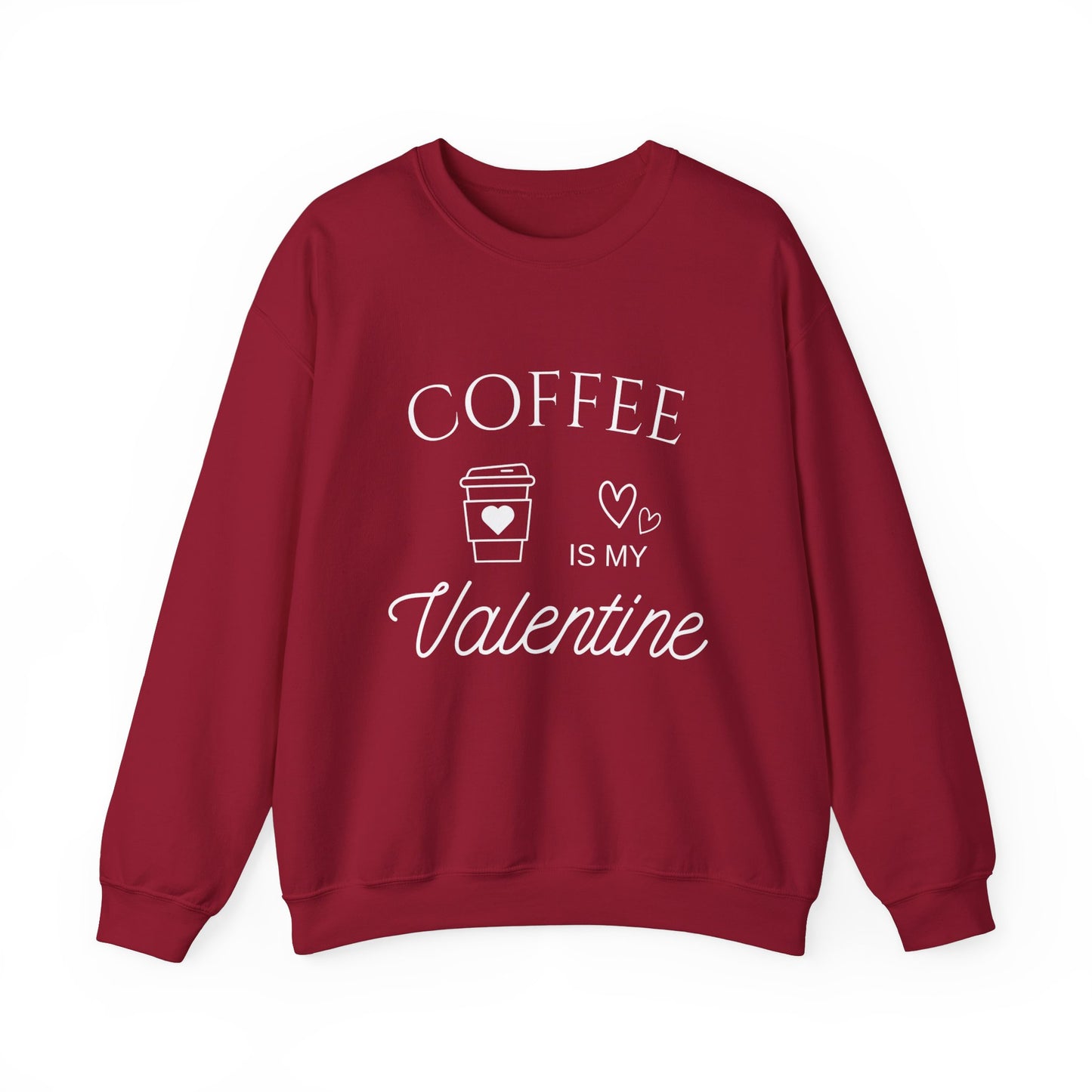 Coffee Is My Valentine White Crewneck Sweatshirt