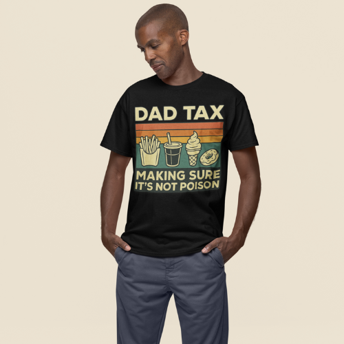 Dad Tax T-Shirt Bright tone