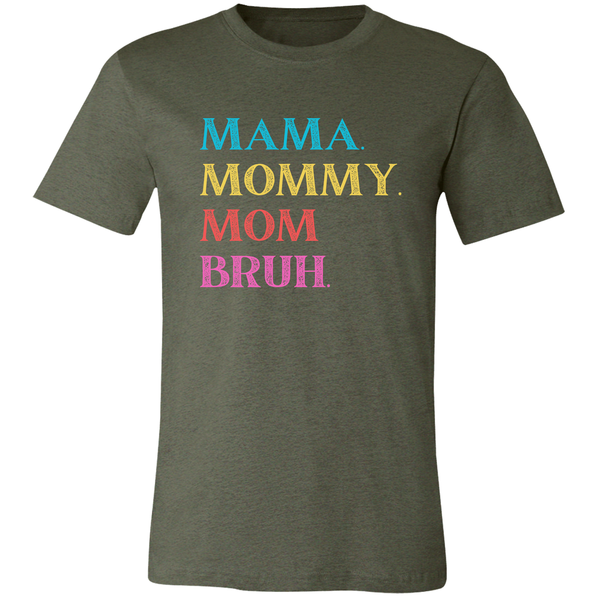 Mama Mommy Mom Bruh TShirt 