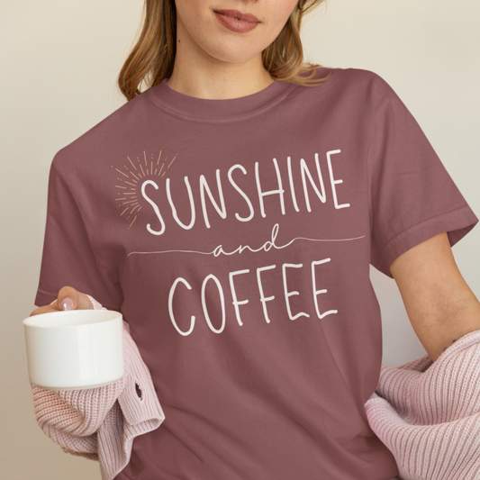 Sunshine and Coffee Comfort Colors Tshirt