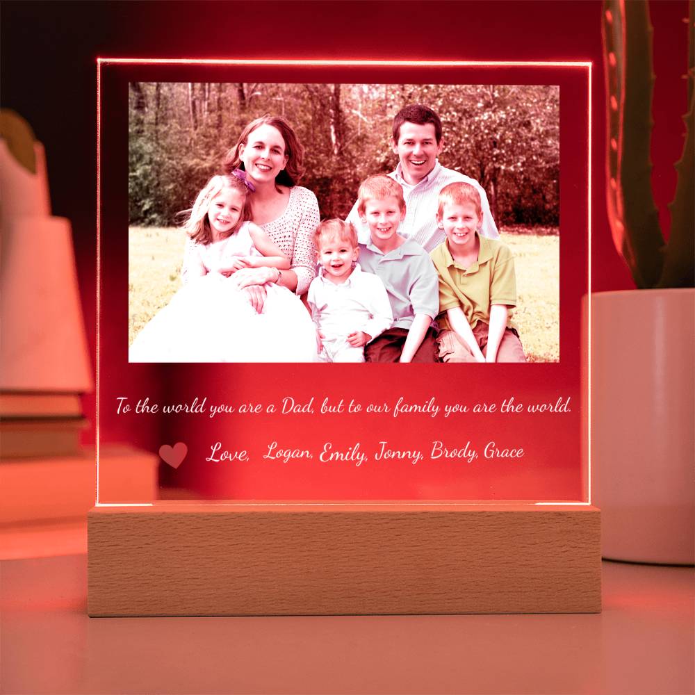 To Dad You are the World led acrylic plaque