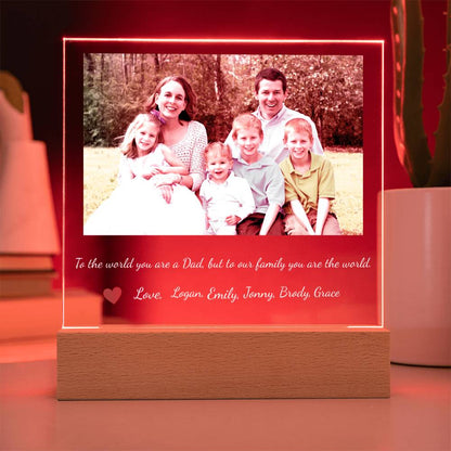 To Dad You are the World led acrylic plaque